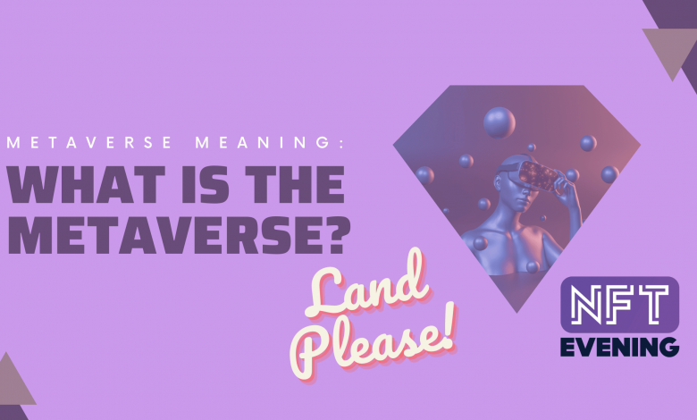 what is the metaverse? what  does it mean?