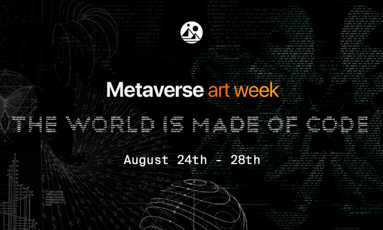 Decentraland's Third Metaverse Art Week To Go Live This Month